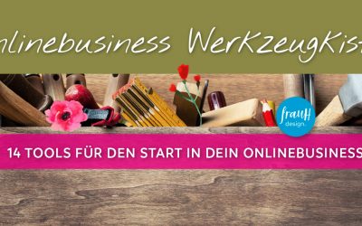 14 Tools für den erfolgreichen Start in dein Onlinebusiness